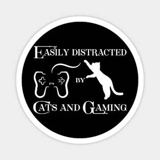 Easily Distracted By Cats and Gaming Magnet